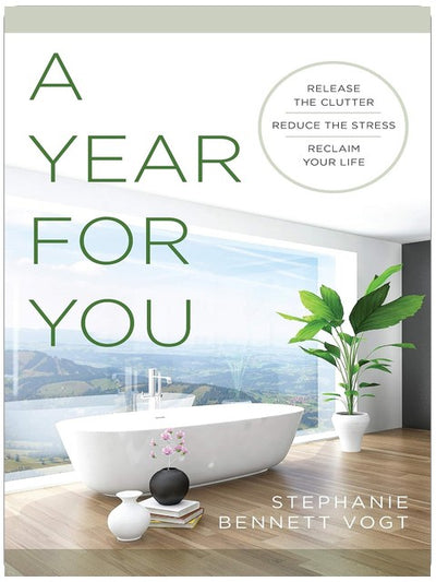 A Year For You: Release the Clutter, Reduce the Stress, Reclaim Your Life (Hierophant Space Clearing)