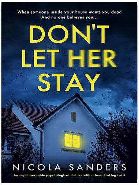 Don't Let Her Stay: An unputdownable psychological thriller with a breathtaking twist