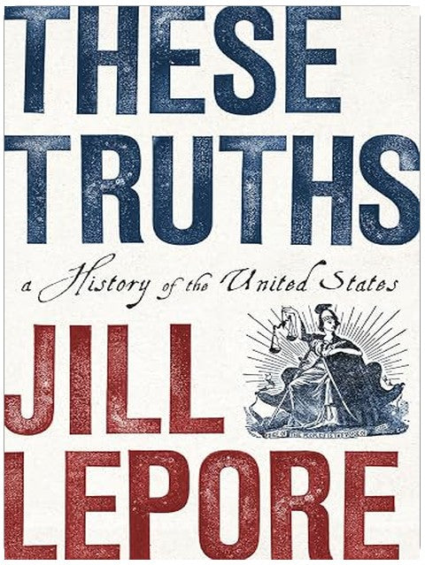 These Truths: A History of the United States