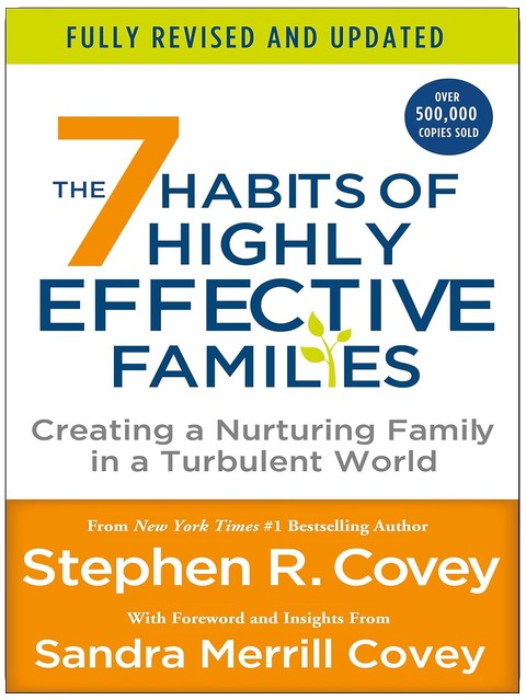 7 Habits of Highly Effective Families (Fully Revised and Updated)