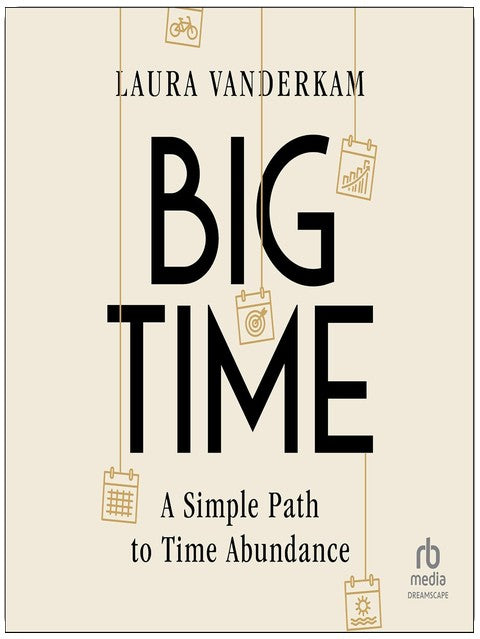 Big Time: A Simple Path to Time Abundance