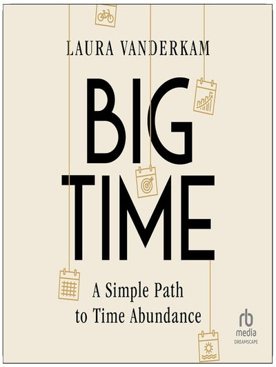 Big Time: A Simple Path to Time Abundance