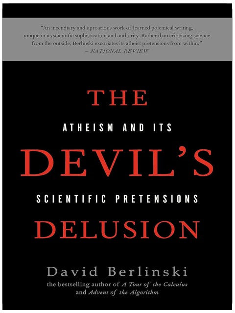 The Devil's Delusion: Atheism and its Scientific Pretensions