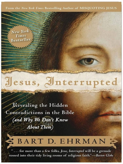 Jésus, l'interrompu : Une étude de l'histoire textuelle et des contradictions bibliques