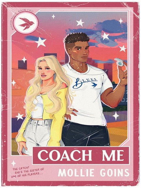 Coach Me: A Single Dad x Nanny Baseball Romance (Boston Blues Book 2)