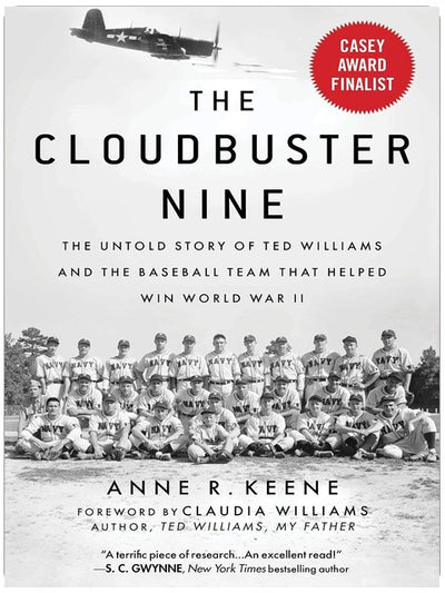 Cloudbuster Nine: The Untold Story of Ted Williams and the Baseball Team That Helped Win World War II