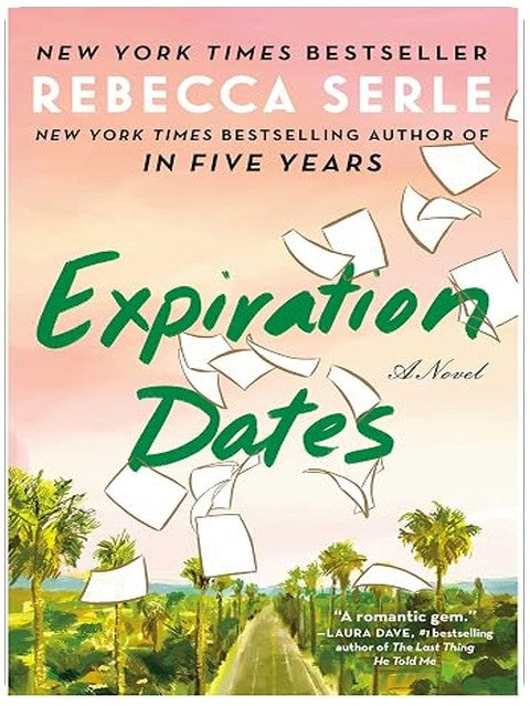 Expiration Dates: A Novel