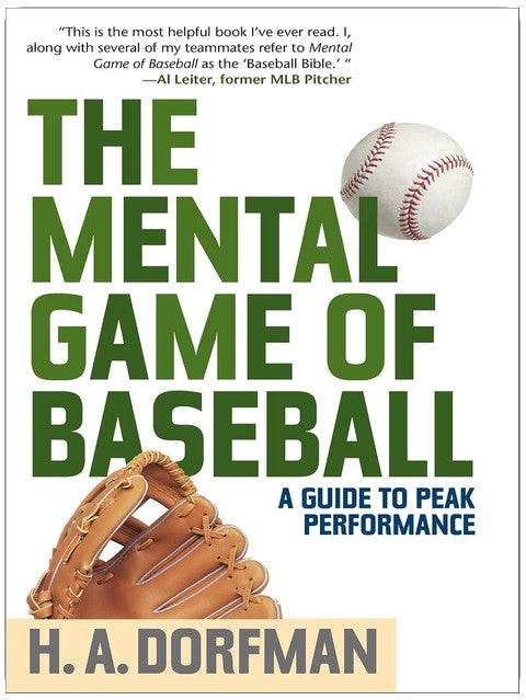 The Mental Game of Baseball: A Guide to Peak Performance