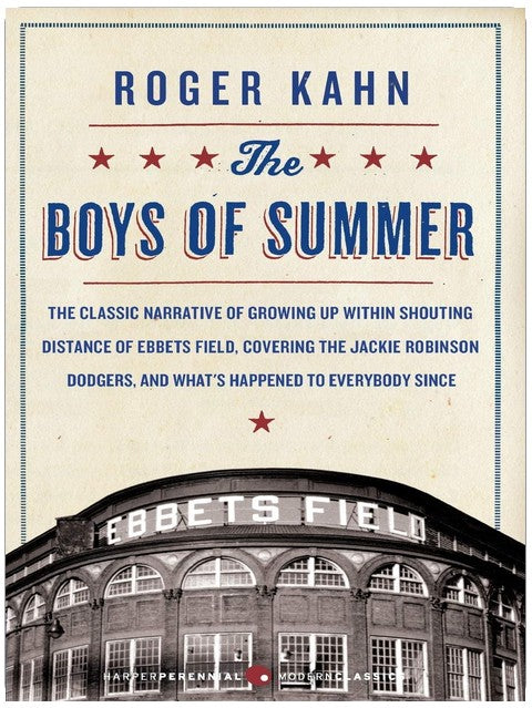 The Boys of Summer: A Classic Sports Memoir of Jackie Robinson, the Brooklyn Dodgers, and Life After the Cheering Stopped (Harperperennial Modern Classics)
