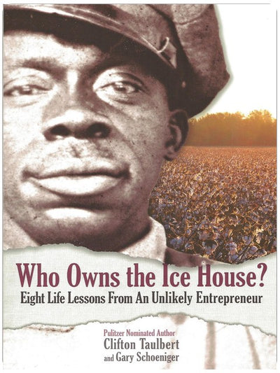 Who Owns the Ice House? Eight Life Lessons From an Unlikely Entrepreneur