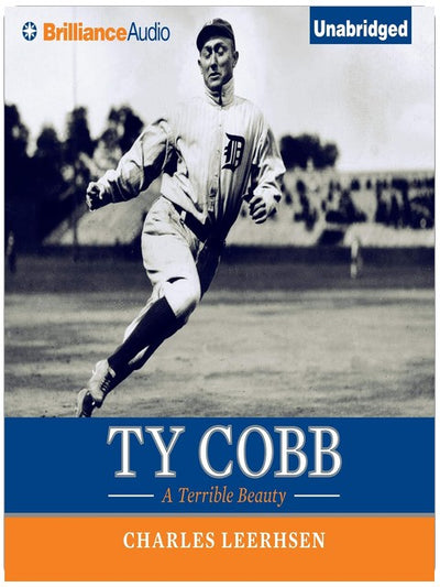 Ty Cobb: A Terrible Beauty