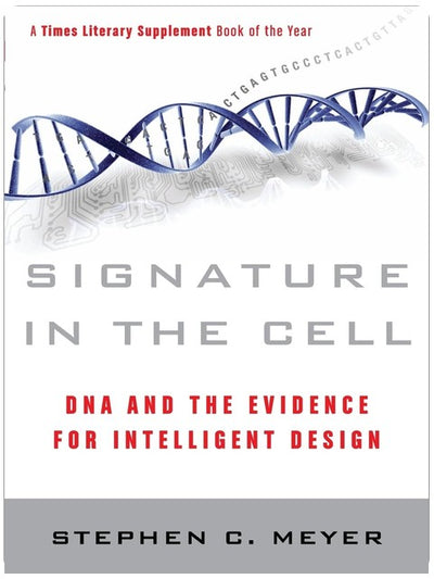 Signature dans la cellule : L'ADN et la preuve d'un dessein intelligent ― Un livre scientifique controversé sur l'origine de la vie et de la machinerie moléculaire