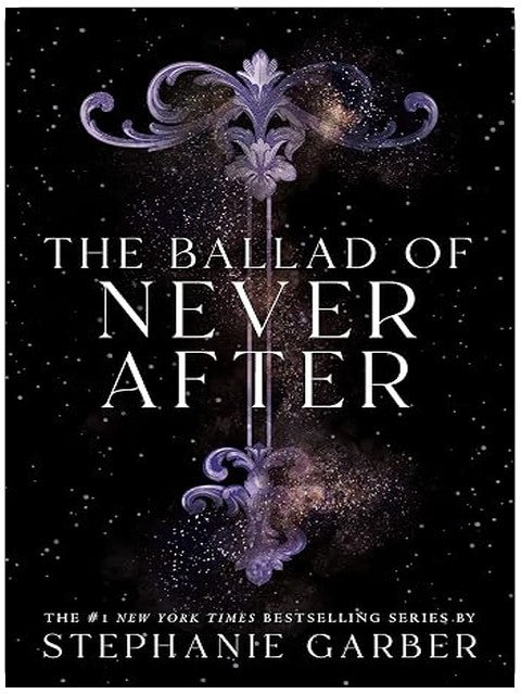 The Ballad of Never After (Once Upon a Broken Heart, 2)