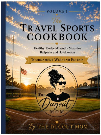 The Travel Sports Cookbook: Healthy, Budget-Friendly Meals for Ballparks and Hotel Rooms
