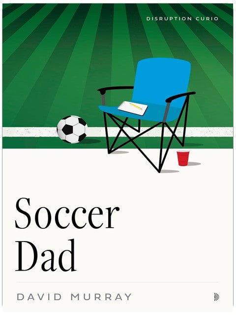 Soccer Dad (Disruption Curio)