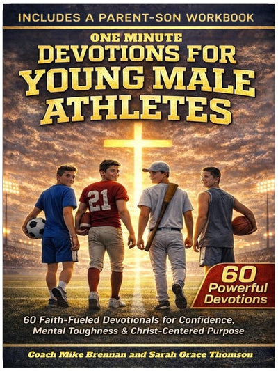 One Minute Daily Devotions for Young Male Athletes: 60 Faith-Fueled Devotionals To Build Confidence, Mental Toughness & Christ-Centered Purpose On And ... Boys (Family Daily Devotions and Prayers)