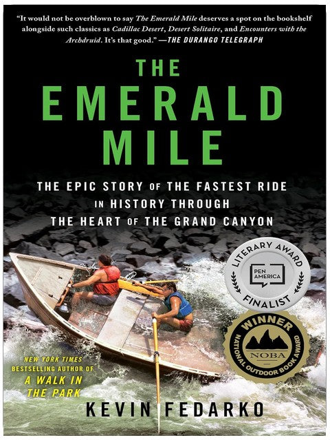 The Emerald Mile: The Epic Story of the Fastest Ride in History Through the Heart of the Grand Canyon