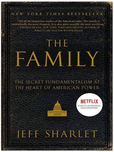 The Family : une étude sur le pouvoir, la politique et l'influence évangélique à Washington