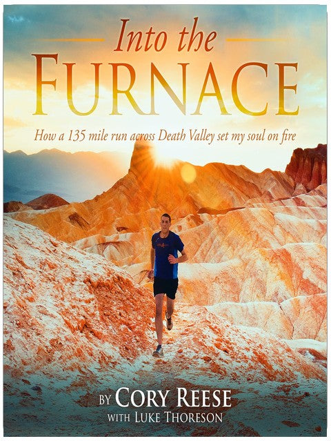 Into the Furnace: How a 135 Mile Run Across Death Valley Set My Soul on Fire