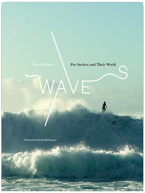 Waves: Portraits and stories from big-wave surfers chasing monsters around the globe.