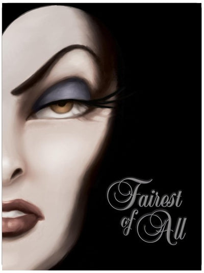 Fairest of All: A Tale of the Wicked Queen (Villains)