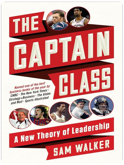 The Captain Class: A New Theory of Leadership