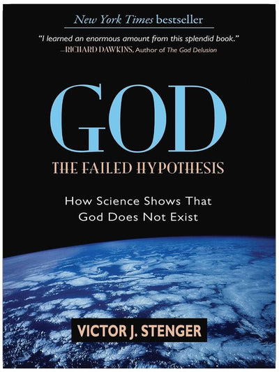 Dieu : L'hypothèse fallacieuse : Comment la science prouve que Dieu n'existe pas