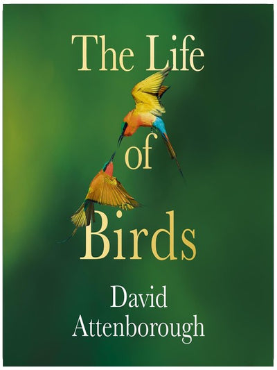 The Life of Birds (Updated Edition)