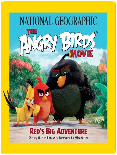 National Geographic The Angry Birds Movie: Red's Big Adventure