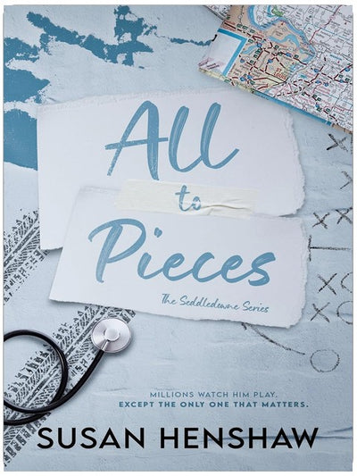 All To Pieces: A Small Town, First Love, Second Chance, College Football Romance (The Seddledowne Series Book 3)