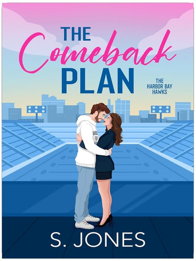 The Comeback Plan (The Harbor Bay Hawks Book 1)