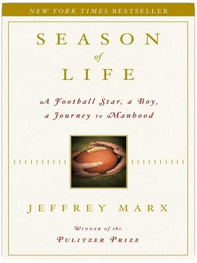 Season of Life: A Football Star, a Boy, a Journey to Manhood