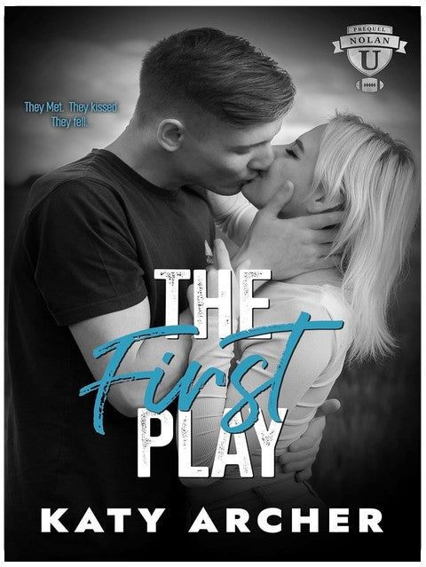 The First Play: A College Sports Romance (Nolan U Football)