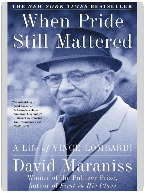 When Pride Still Mattered : A Life Of Vince Lombardi