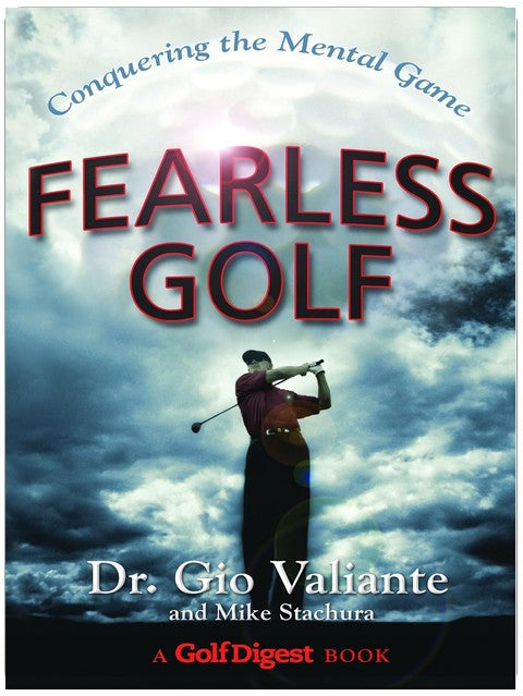 Fearless Golf: Conquering the Mental Game