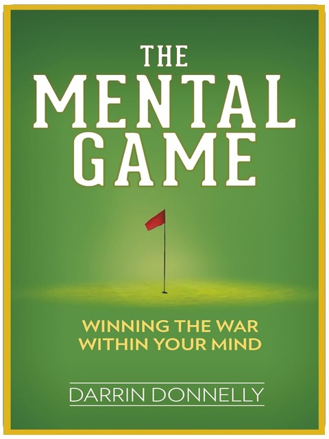 The Mental Game: Winning the War Within Your Mind (Sports for the Soul)