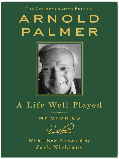 A Life Well Played: My Stories (Commemorative Edition)