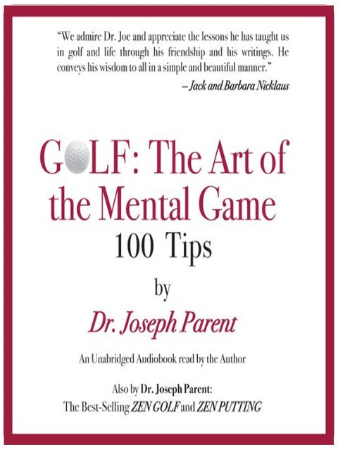 GOLF: The Art of the Mental Game: 100 Classic Golf Tips