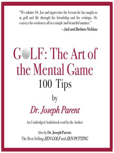 GOLF: The Art of the Mental Game: 100 Classic Golf Tips