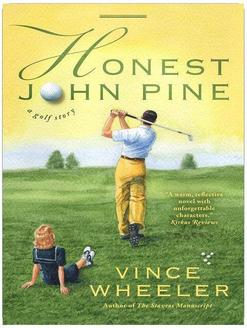 Honest John Pine: A Golf Story