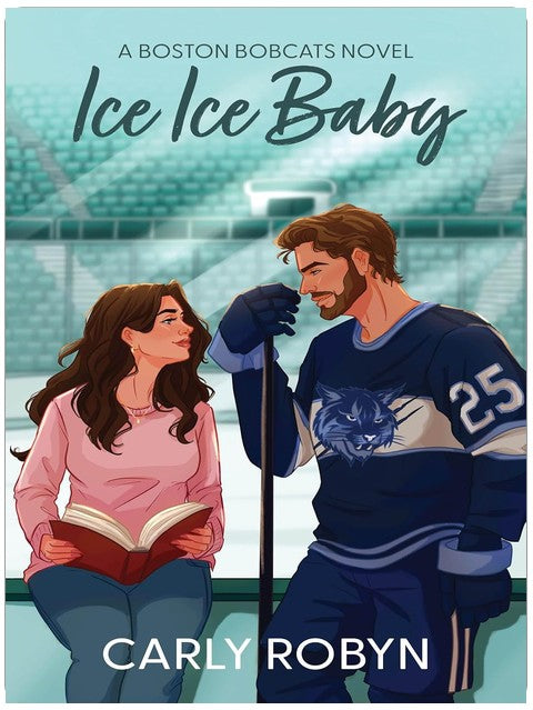 Ice Ice Baby: An Opposites Attract Hockey Romance (Boston Bobcats Book 1)