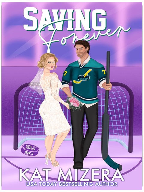 Saving Forever (Pucks & Penalties Book 3)