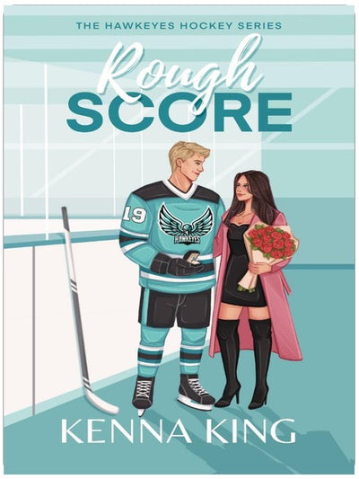 Rough Score: A Marriage of Convenience Hockey Romance (The Hawkeyes Hockey Series Book 4)