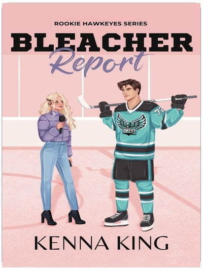 Bleacher Report: Fake Dating Hockey Romance (Rookie Hawkeyes Series Book 2)