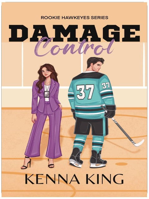 Damage Control: An enemies-to-lovers hockey romance (Rookie Hawkeyes Series Book 6)