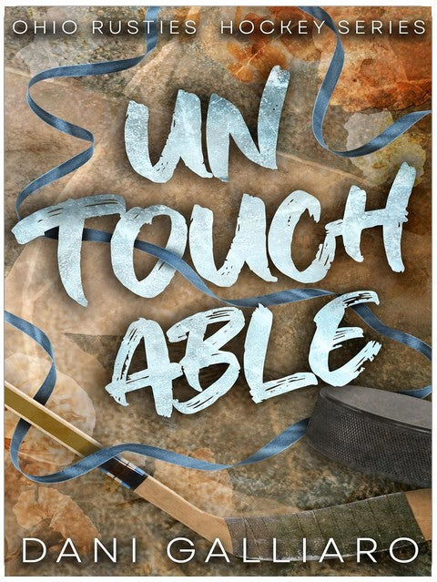 Untouchable: A Second Chance Hockey Romance (The Ohio Rusties Hockey Series)