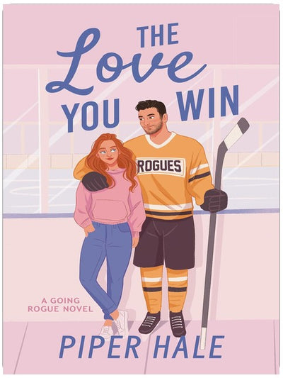The Love You Win (Going Rogue Book 1)