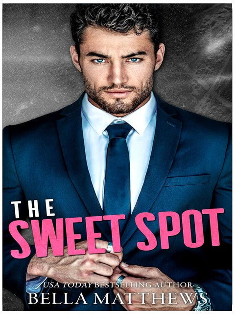 The Sweet Spot (Playing To Win Book 4)