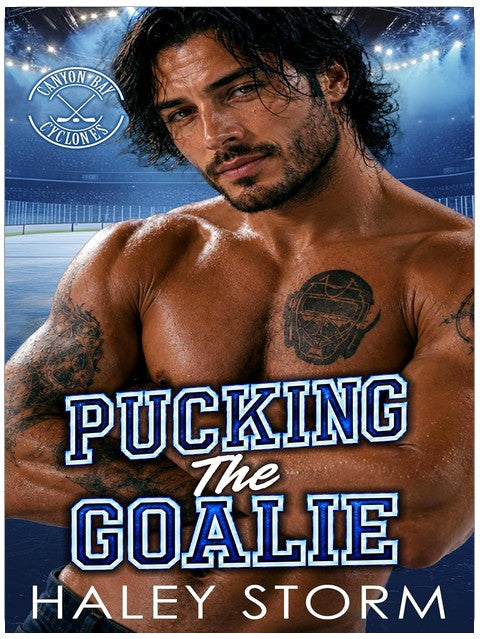 Pucking The Goalie: A Forced Proximity Reverse Grumpy/Sunshine Hockey Romance