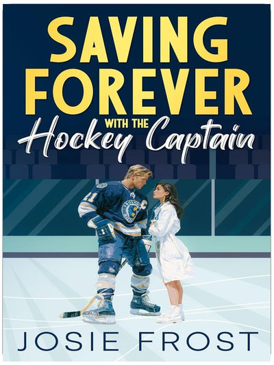Saving Forever with the Hockey Captain: A Sweet Small Town, Hockey Romance